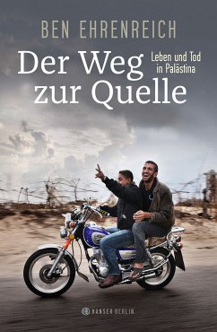 Der Weg zur Quelle (eBook, ePUB) - Ehrenreich, Ben