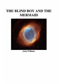 The Biind Boy and the Mermaid (Dreams) (eBook, ePUB) The Biind Boy and the Mermaid (Dreams) (eBook, ePUB)