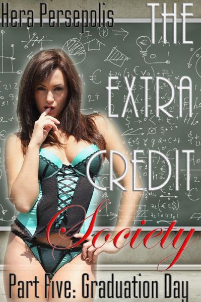 The Extra Credit Society 5: Graduation Day (eBook, ePUB) The Extra Credit Society 5: Graduation Day (eBook, ePUB)