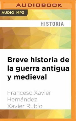 Breve Historia de la Guerra Antigua Y Medieval - Hernandez, Francesc Xavier; Rubio, Xavier