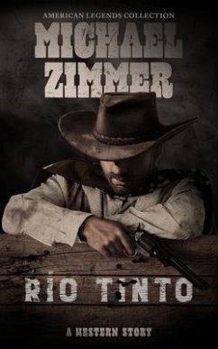 Río Tinto: A Western Story - Zimmer, Michael