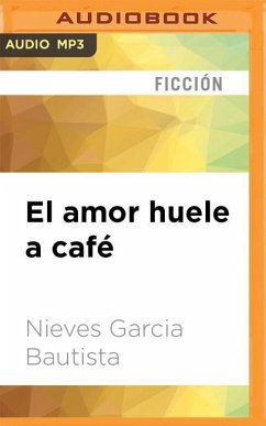 El Amor Huele a Cafe - Bautista, Nieves Garcia