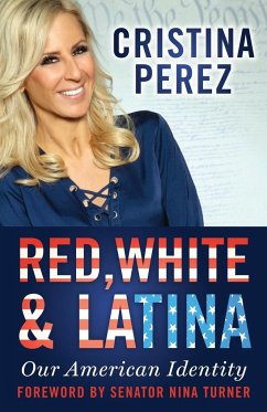 Red, White and Latina - Pérez, Cristina