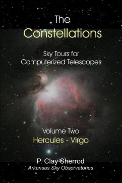 The Constellations - Sky Tours for Computerized Telescopes Vol. Two - Sherrod, Clay