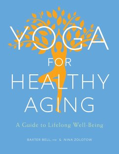 Yoga for Healthy Aging - Bell, Baxter; Zolotow, Nina