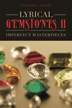 Lyrical Gemstones II - Bailey, Charles C.