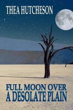 Cover A Full Moon Over a Desolate Plain (eBook, ePUB)