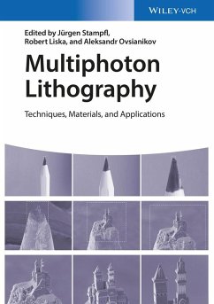 Multiphoton Lithography (eBook, PDF) - Stampfl, Jürgen; Liska, Robert; Ovsianikov, Aleksandr