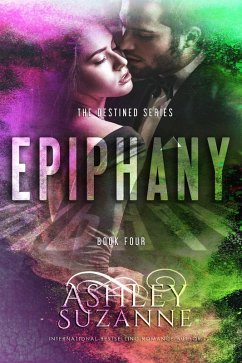 Epiphany (The Destined Series, #4) (eBook, ePUB) - Suzanne, Ashley