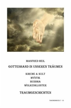 Traum(an)deutung / Gotteshand in unseren Träumen - Heil, Manfred