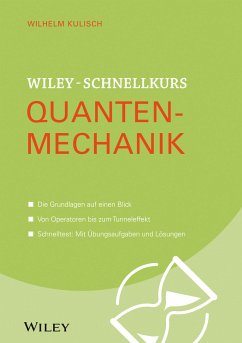 Wiley-Schnellkurs Quantenmechanik (eBook, ePUB) - Kulisch, Wilhelm
