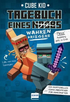 Tagebuch eines wahren Kriegers / Minecraft-Comic-Abenteuer Bd.4 - Kid, Cube