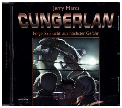 Cungerlan - Flucht aus höchster Gefahr - Marcs, Jerry; Rost, Frank-Michael