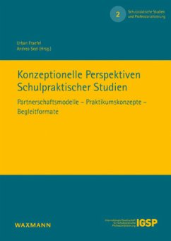 Konzeptionelle Perspektiven Schulpraktischer Studien