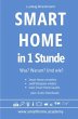 Smart Home in 1 Stunde. Was? Warum? Und... - Bild 1