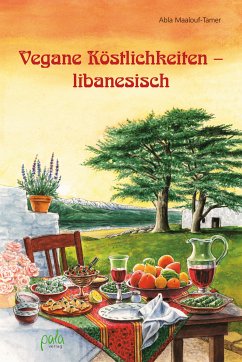 Vegane Köstlichkeiten - libanesisch (eBook, PDF) - Maalouf-Tamer, Abla