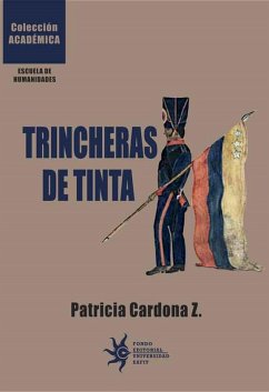 Trincheras de tinta (eBook, ePUB) - Cardona Z., Patricia