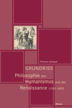 Grundriss Philosophie des Humanismus und der Renaissance (1350-1600) (eBook, PDF) - Leinkauf, Thomas