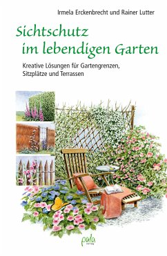 Sichtschutz im lebendigen Garten (eBook, PDF) - Erckenbrecht, Irmela; Lutter, Rainer