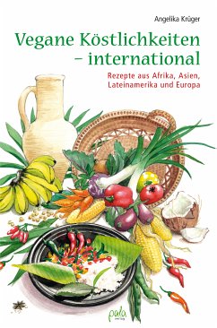 Vegane Köstlichkeiten - international (eBook, PDF) - Krüger, Angelika