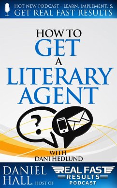 How to Get a Literary Agent (Real Fast Results, #32) (eBook, ePUB) - Hall, Daniel