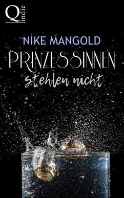 Prinzessinnen stehlen nicht (eBook, ePUB) - Mangold, Nike