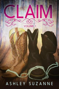 Claim - Volume 1 (Claim Series, #1) (eBook, ePUB) - Suzanne, Ashley