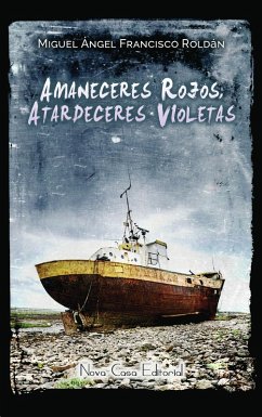 Amaneceres rojos, atardeceres violetas (eBook, ePUB) - Francisco, Miguel Ángel