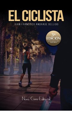 El ciclista (eBook, ePUB) - Andrade Bellido, Juan Francisco