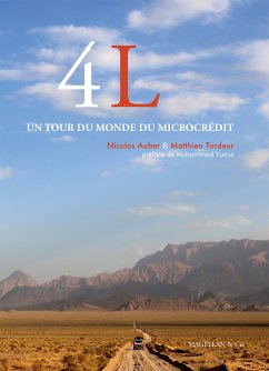 4L - Un tour du monde du microcrédit (eBook, ePUB) - Auber, Nicolas; Tordeur, Matthieu