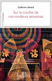 Sur la courbe de nos rondeurs terrestres (eBook, ePUB)