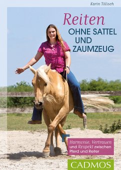 Reiten ohne Sattel und Zaumzeug (eBook, ePUB) - Tillisch, Karin