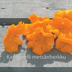 Kanttarelli metsänherkku (eBook, ePUB) - Niskala, Lea Tuulikki