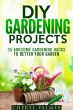 DIY Gardening Projects: 35 Awesome... - Bild 1