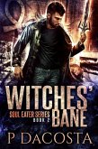 Witches' Bane (The Soul Eater, #2) (eBook, ePUB)