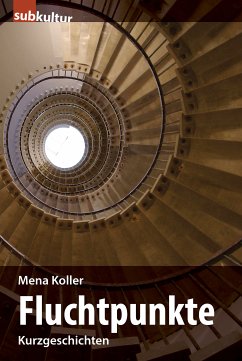 Fluchtpunkte (eBook, ePUB) - Koller, Mena