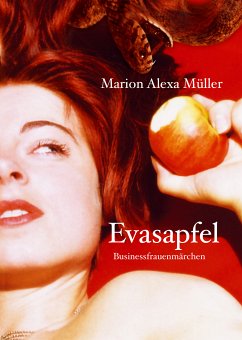 Evasapfel - Businessfrauenmärchen (eBook, ePUB) - Müller, Marion Alexa