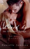 Loved by the Billionaire Tycoon 2: The Boss's Secret (eBook, ePUB)