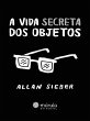 A vida secreta dos objetos (eBook, ePUB) - Bild 1