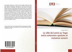 La ville de Lomé au Togo entre extension spatiale et nuisance sonore - Atchole, Eyanah