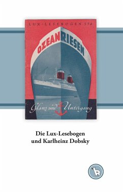 Die Lux-Lesebogen und Karlheinz Dobsky - Dröge, Kurt