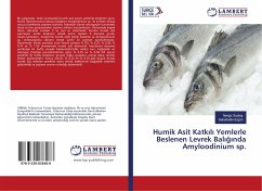 Humik Asit Katk¿l¿ Yemlerle Beslenen Levrek Bal¿¿¿nda Amyloodinium sp. - Soytas, Nergiz;Ergün, Sebahattin