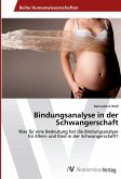 Bindungsanalyse in der Schwangerschaft