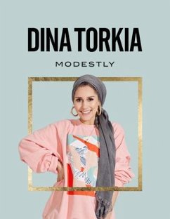 Modestly - Torkia, Dina