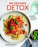 No Excuses Detox (eBook, ePUB)