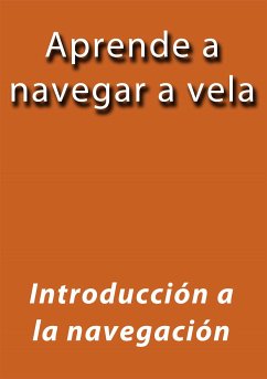 Aprende a navegar a vela (eBook, ePUB) - J.borja