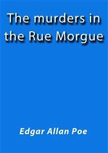 The murders in the rue Morgue (eBook, ePUB) - Allan Poe, Edgar; Allan Poe, Edgar
