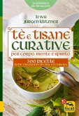 Tè e Tisane Curative per corpo, mente e spirito (eBook, ePUB) Tè e Tisane Curative per corpo, mente e spirito (eBook, ePUB)