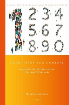 Narratives and Numbers: Empirical Studies of Pentecostal and Charismatic Christianity - J Cartledge, Mark