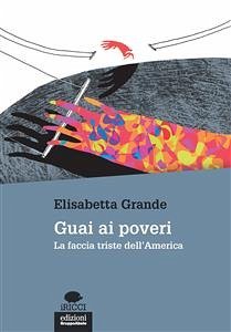 Guai ai poveri (eBook, ePUB) - Grande, Elisabetta